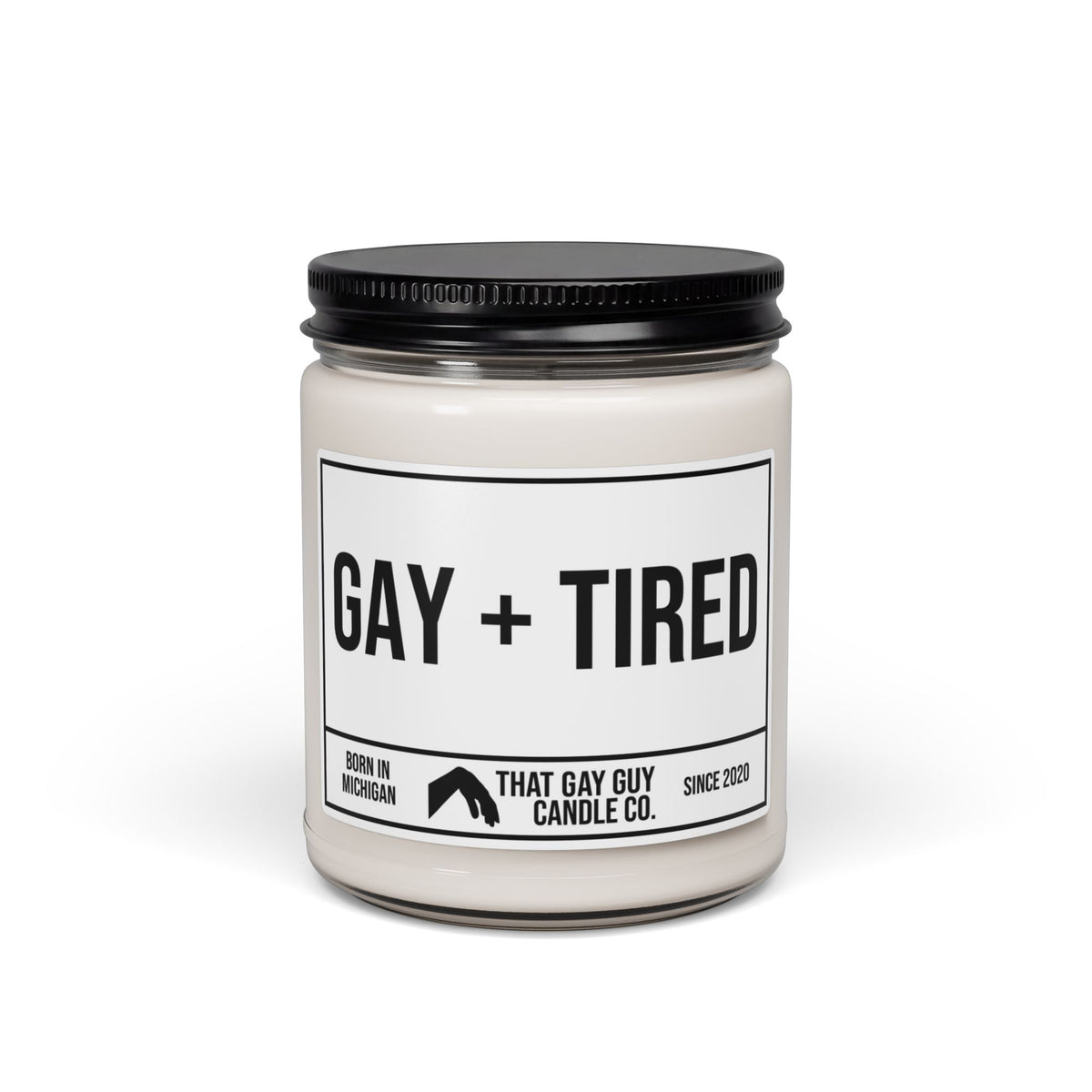 GAY AND TIRED