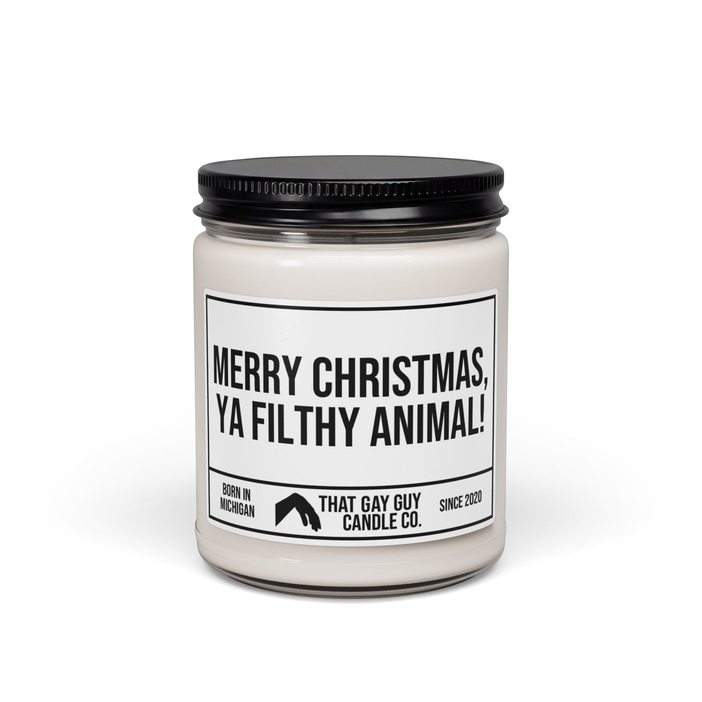 MERRY CHRISTMAS YA FILTHY ANIMAL