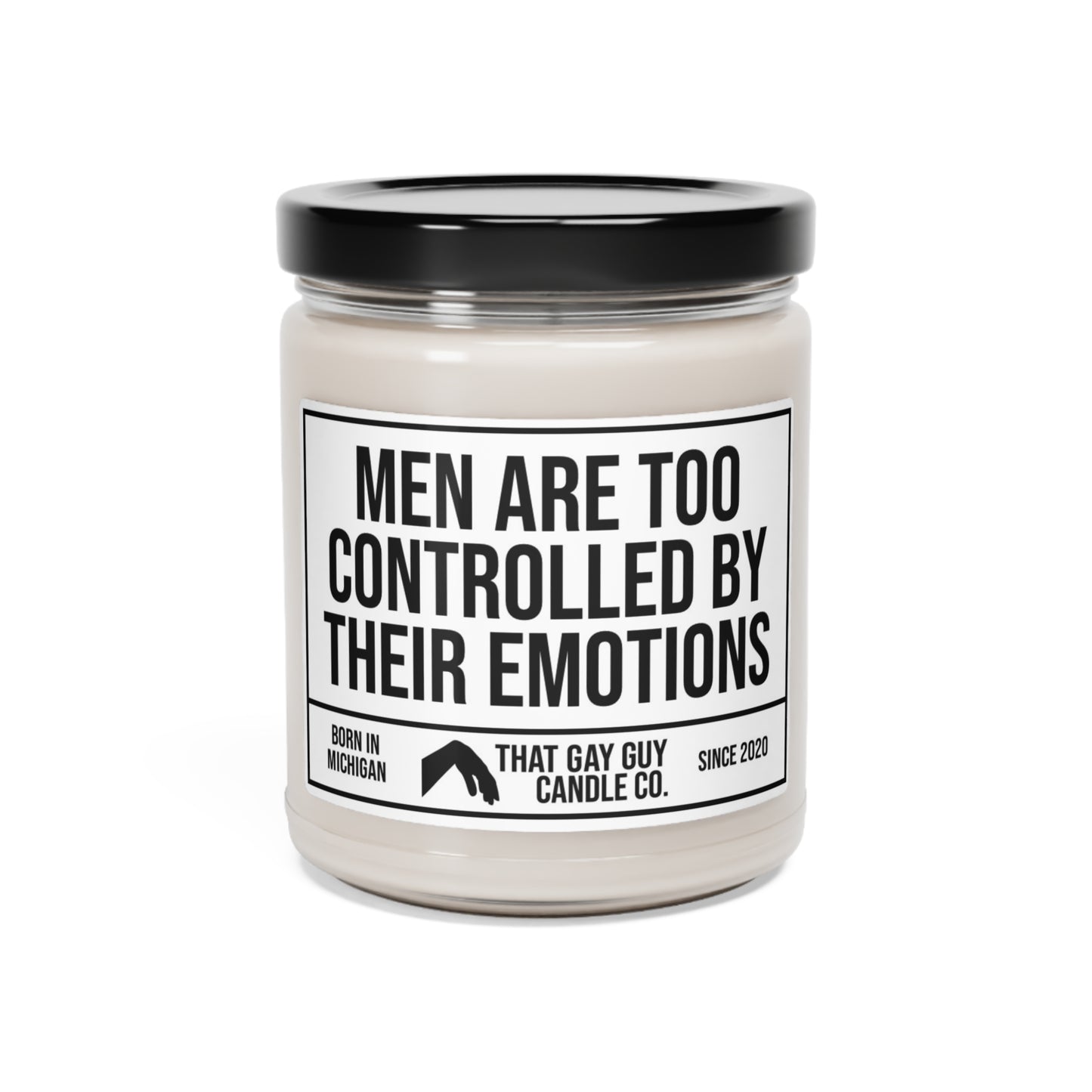 MEN ARE TOO CONTROLLED BY THEIR EMOTIONS