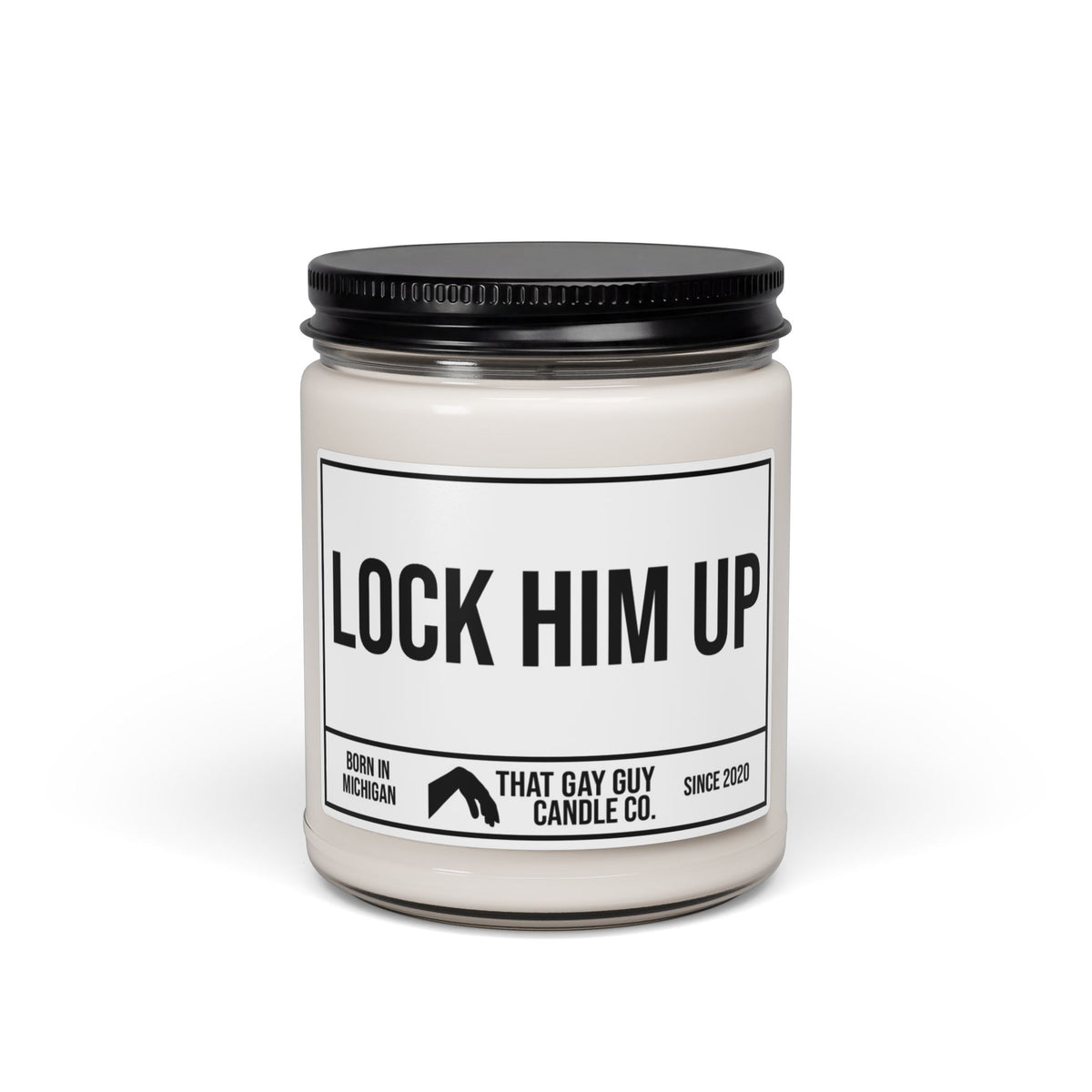 LOCK HIM UP