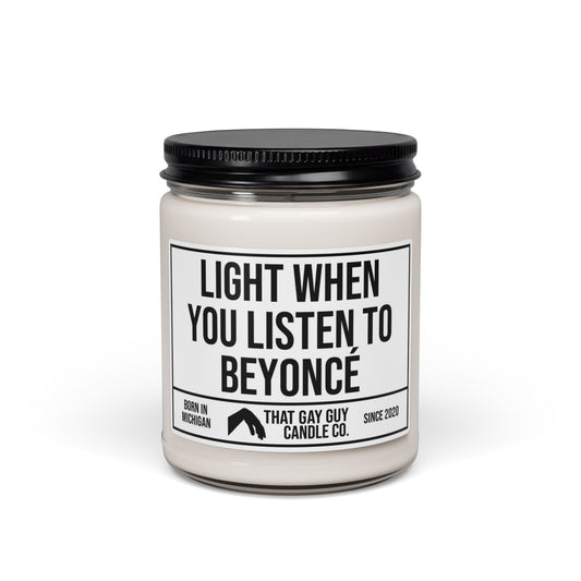 LIGHT WHEN YOU LISTEN TO BEYONCÉ