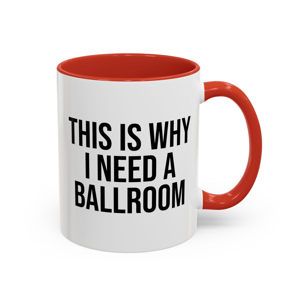 THIS IS WHY I NEED A BALLROOM COFFEE MUG