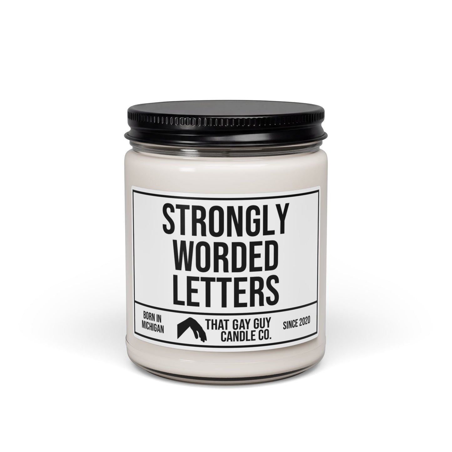 STRONGLY WORDED LETTERS