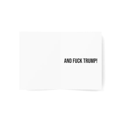 HAPPY MOTHER'S DAY AND FUCK TRUMP GREETING CARD