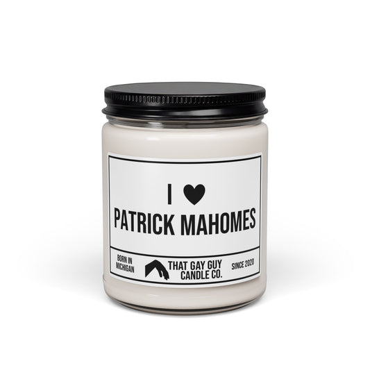 I LOVE PATRICK MAHOMES