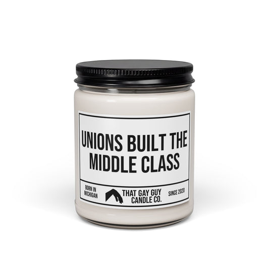UNIONS BUILT THE MIDDLE CLASS