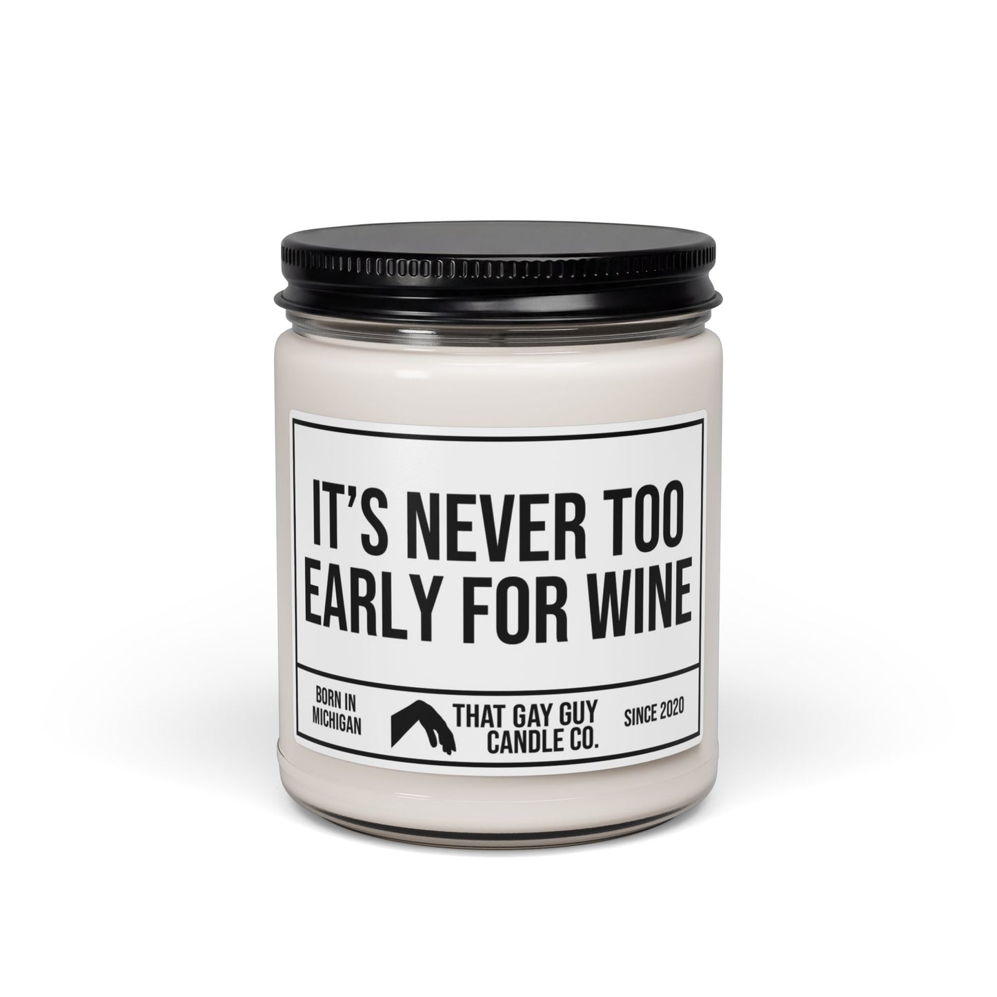 IT'S NEVER TOO EARLY FOR WINE