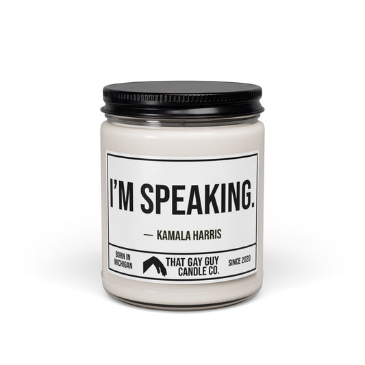 I'M SPEAKING