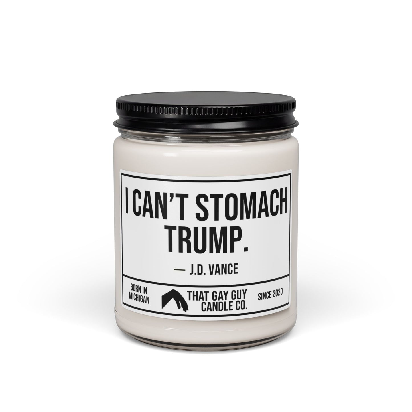 I CAN'T STOMACH TRUMP