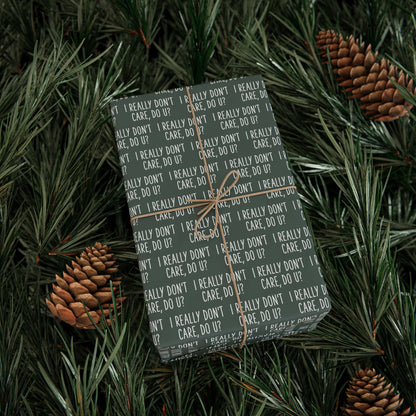 I REALLY DON'T CARE DO YOU WRAPPING PAPER