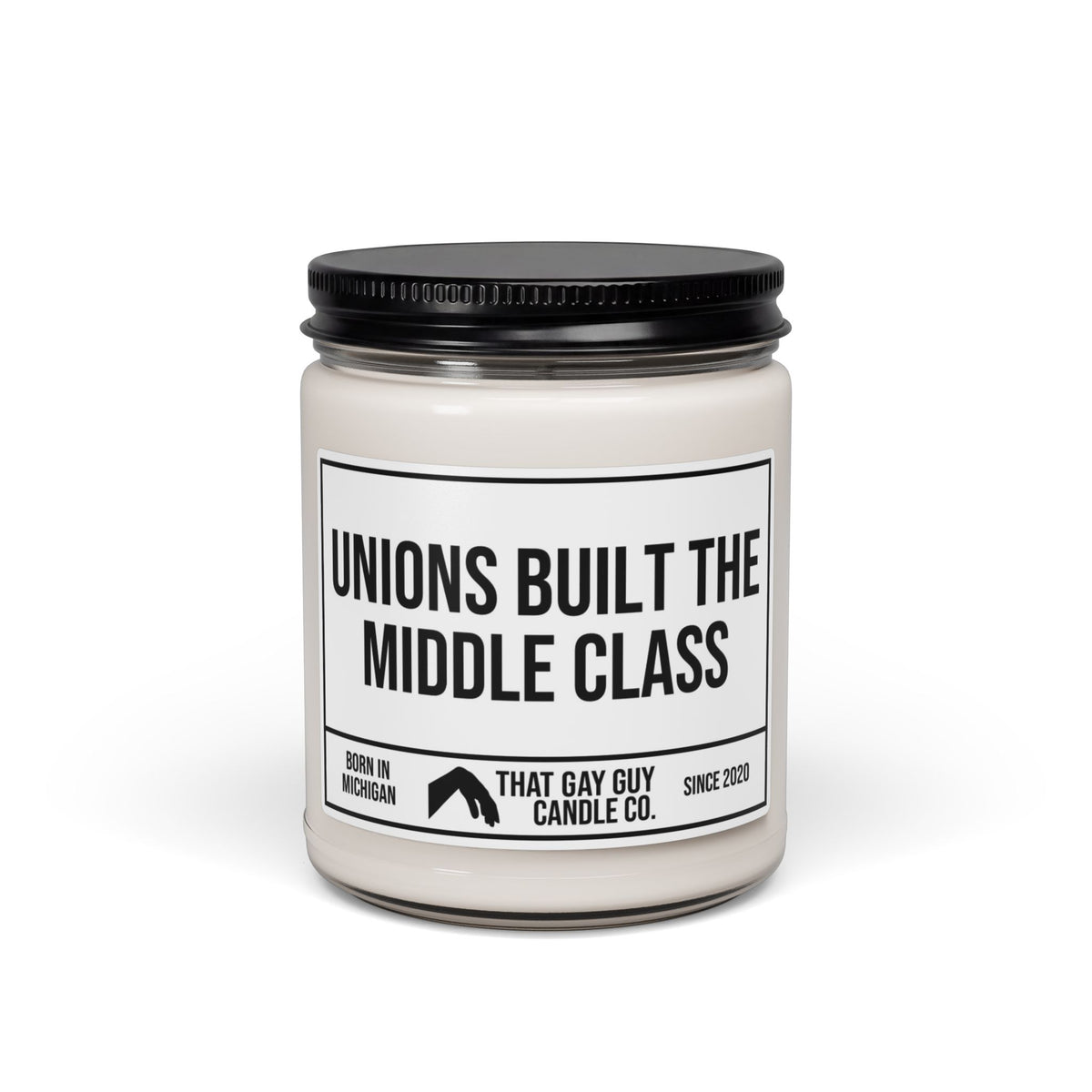 UNIONS BUILT THE MIDDLE CLASS