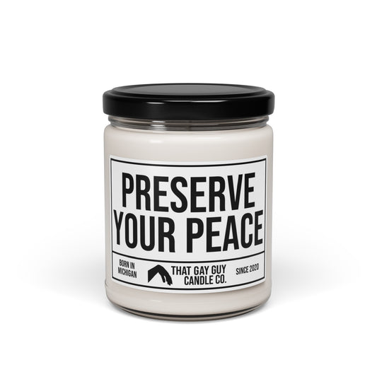 PRESERVE YOUR PEACE