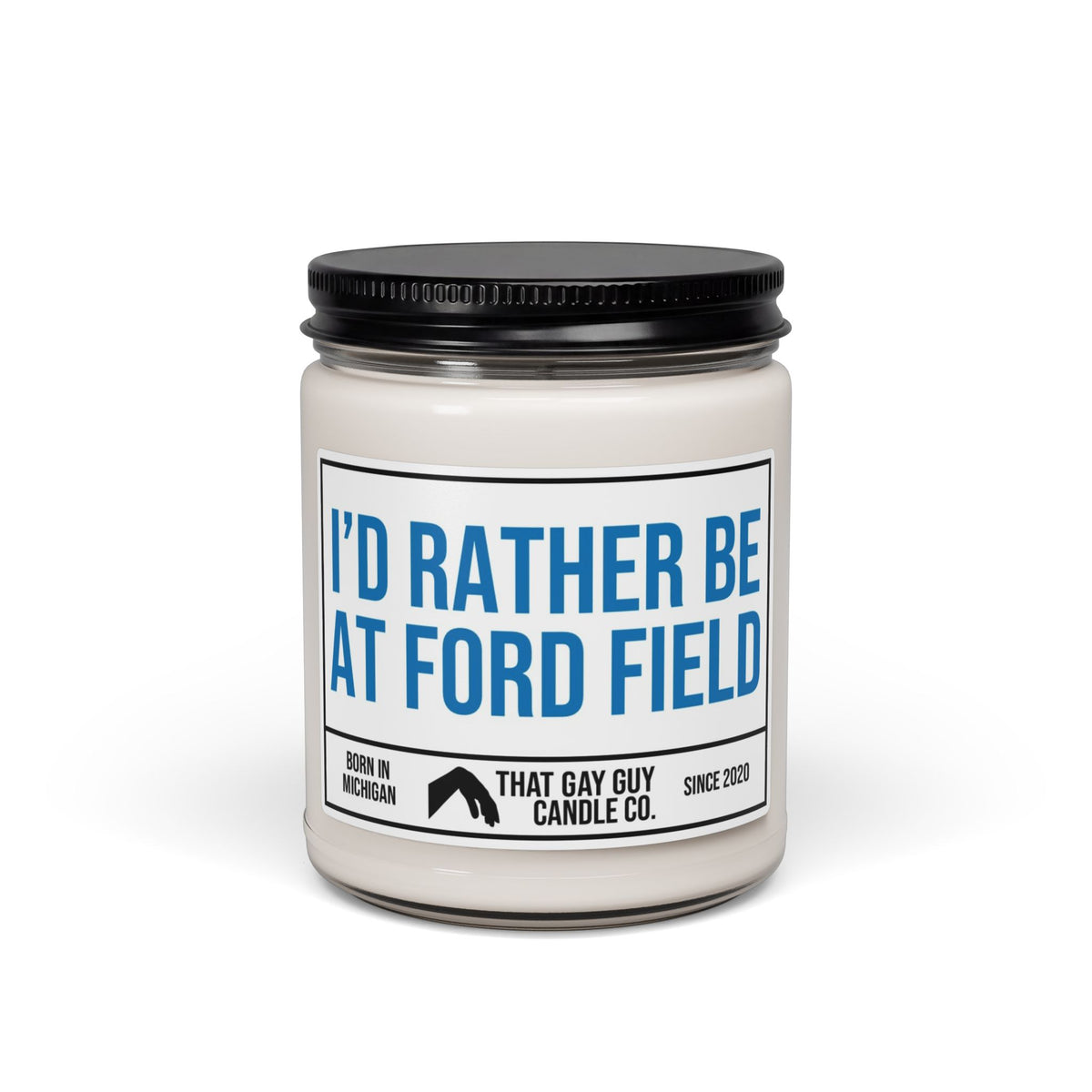 I'D RATHER BE AT FORD FIELD