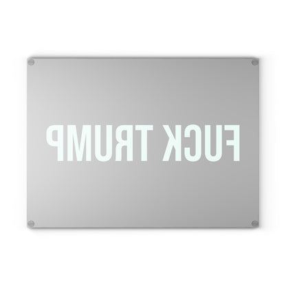 FUCK TRUMP GLASS CUTTING BOARD