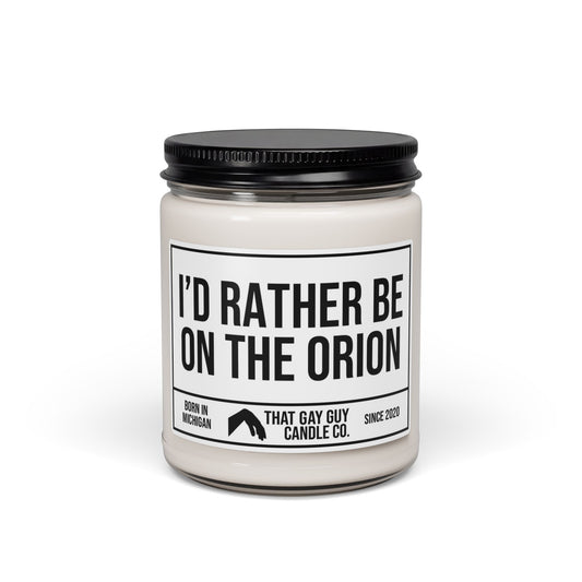 I'D RATHER BE ON THE ORION