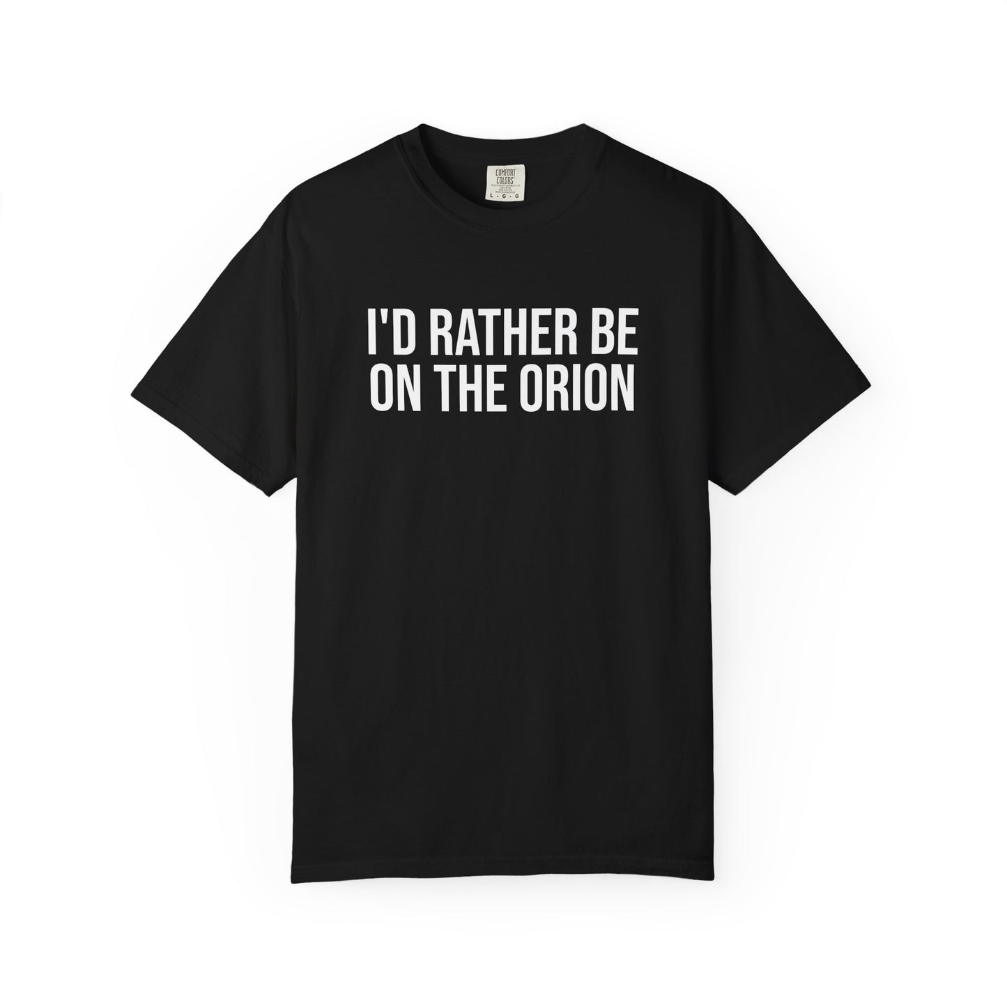 I'D RATHER BE ON THE ORION ALL-GENDER TEE