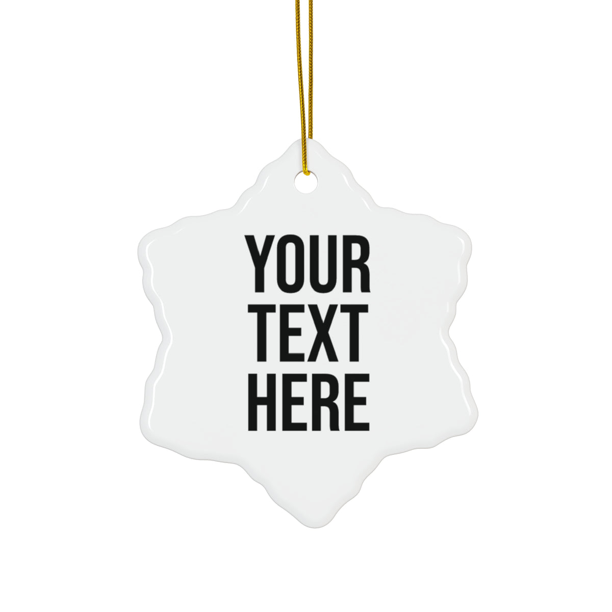 PERSONALIZED TEXT CERAMIC ORNAMENT - 4 SHAPES