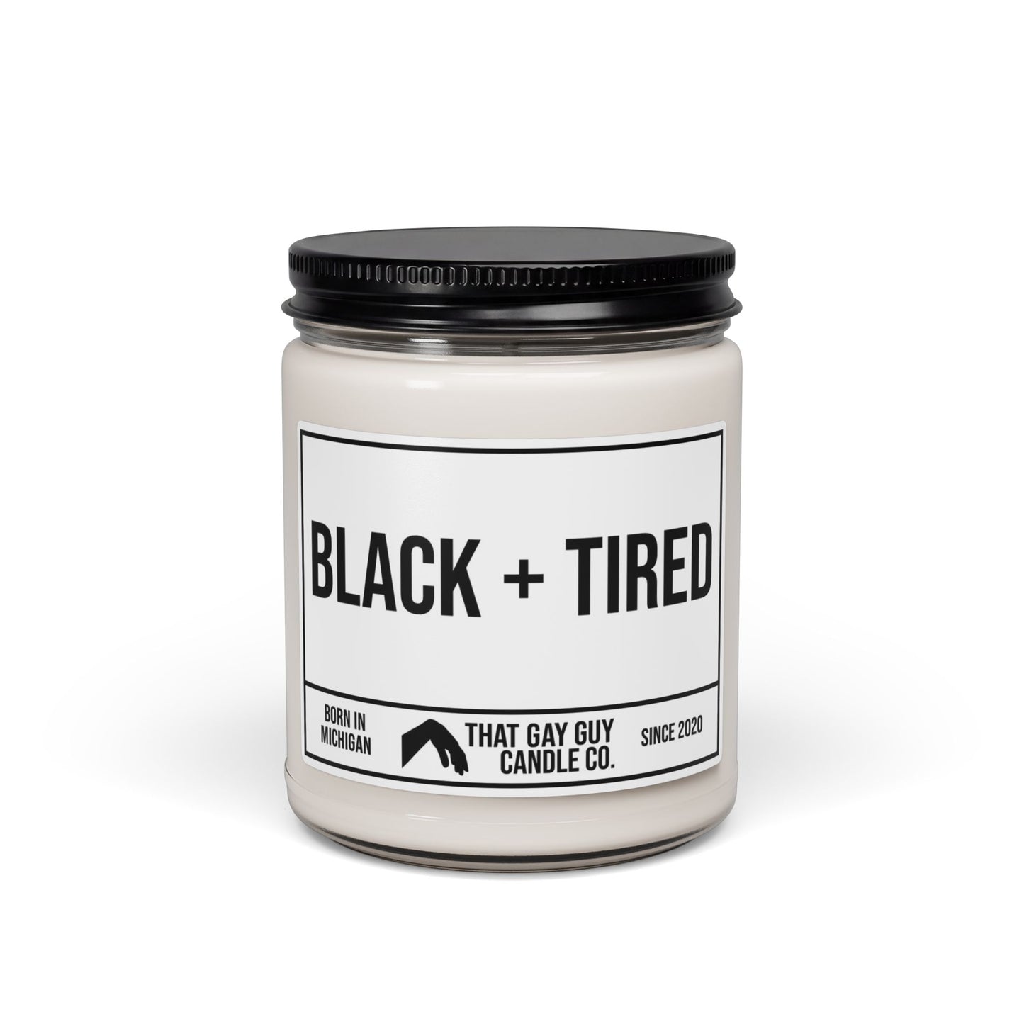 BLACK AND TIRED
