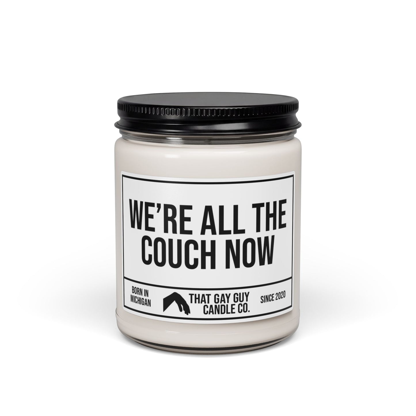 WE'RE ALL THE COUCH NOW