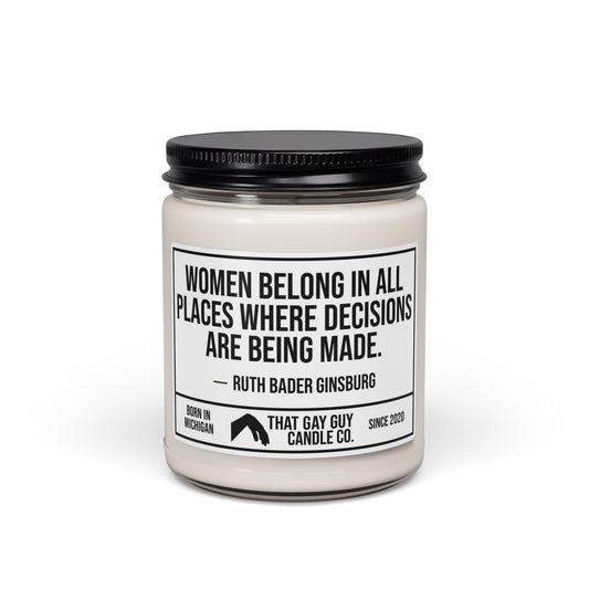 WOMEN BELONG IN ALL PLACES WHERE DECISIONS ARE BEING MADE