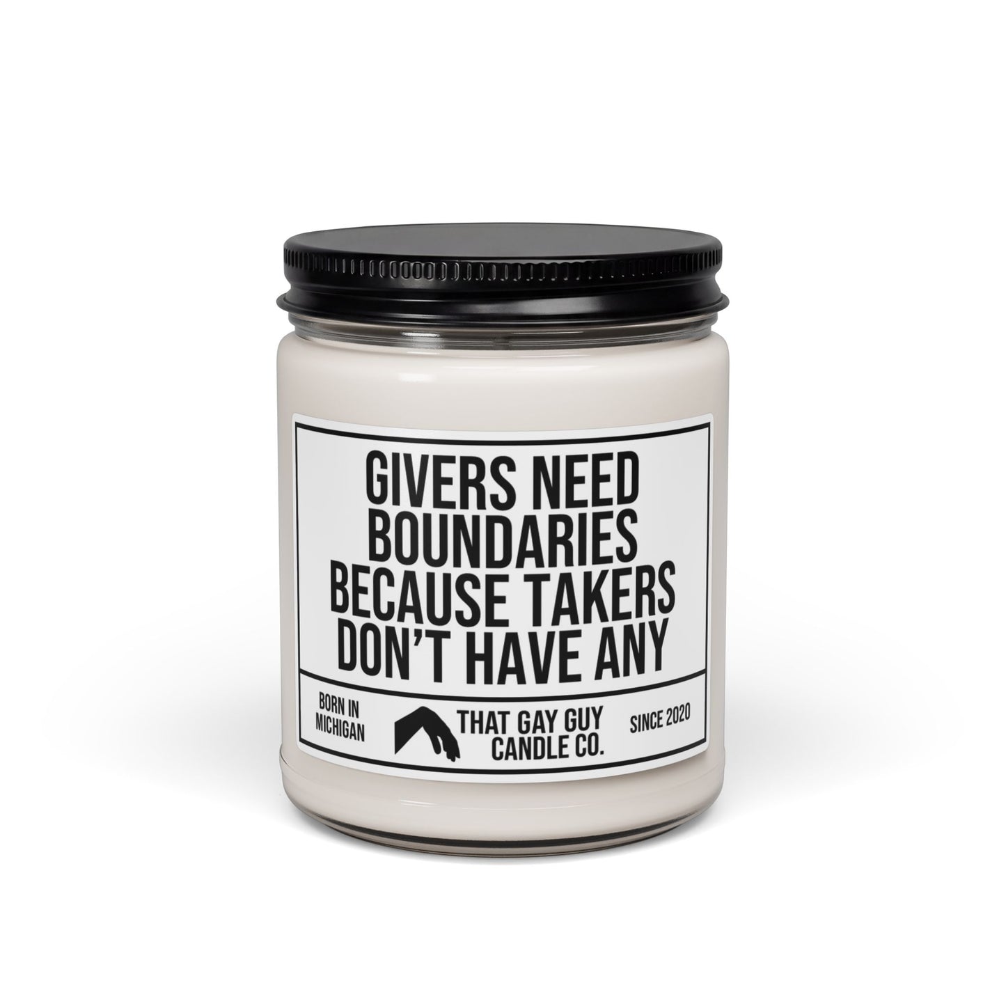 GIVERS NEED BOUNDARIES BECAUSE TAKERS DON'T HAVE ANY