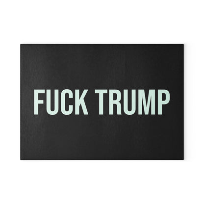 FUCK TRUMP GLASS CUTTING BOARD