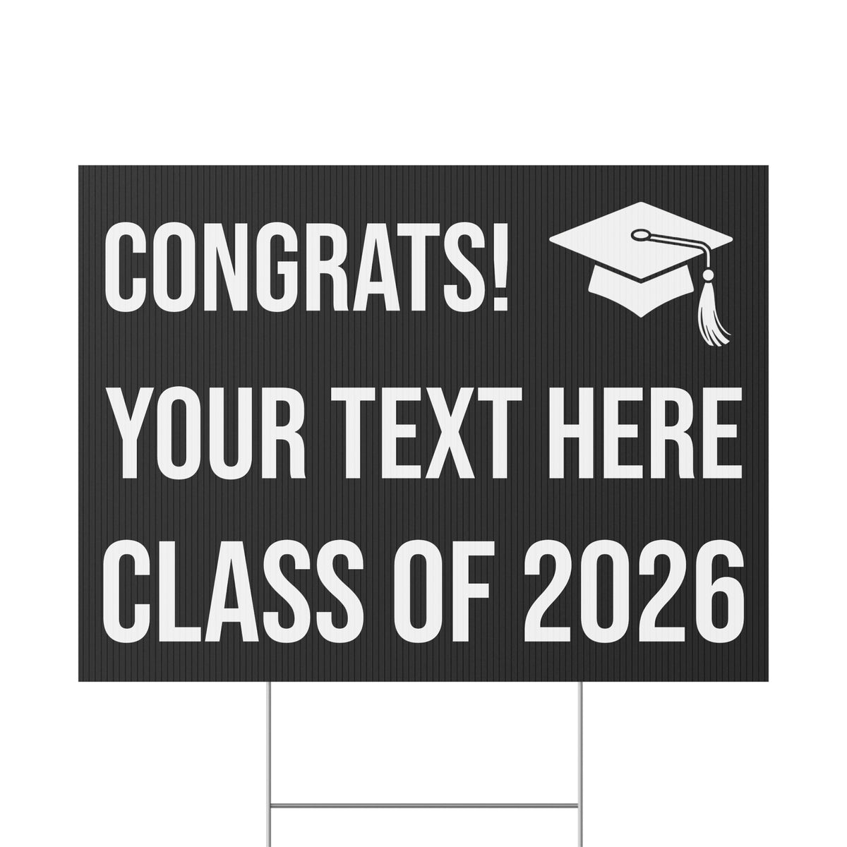 PERSONALIZED TEXT CLASS OF 2026 YARD SIGN BLACK + WHITE