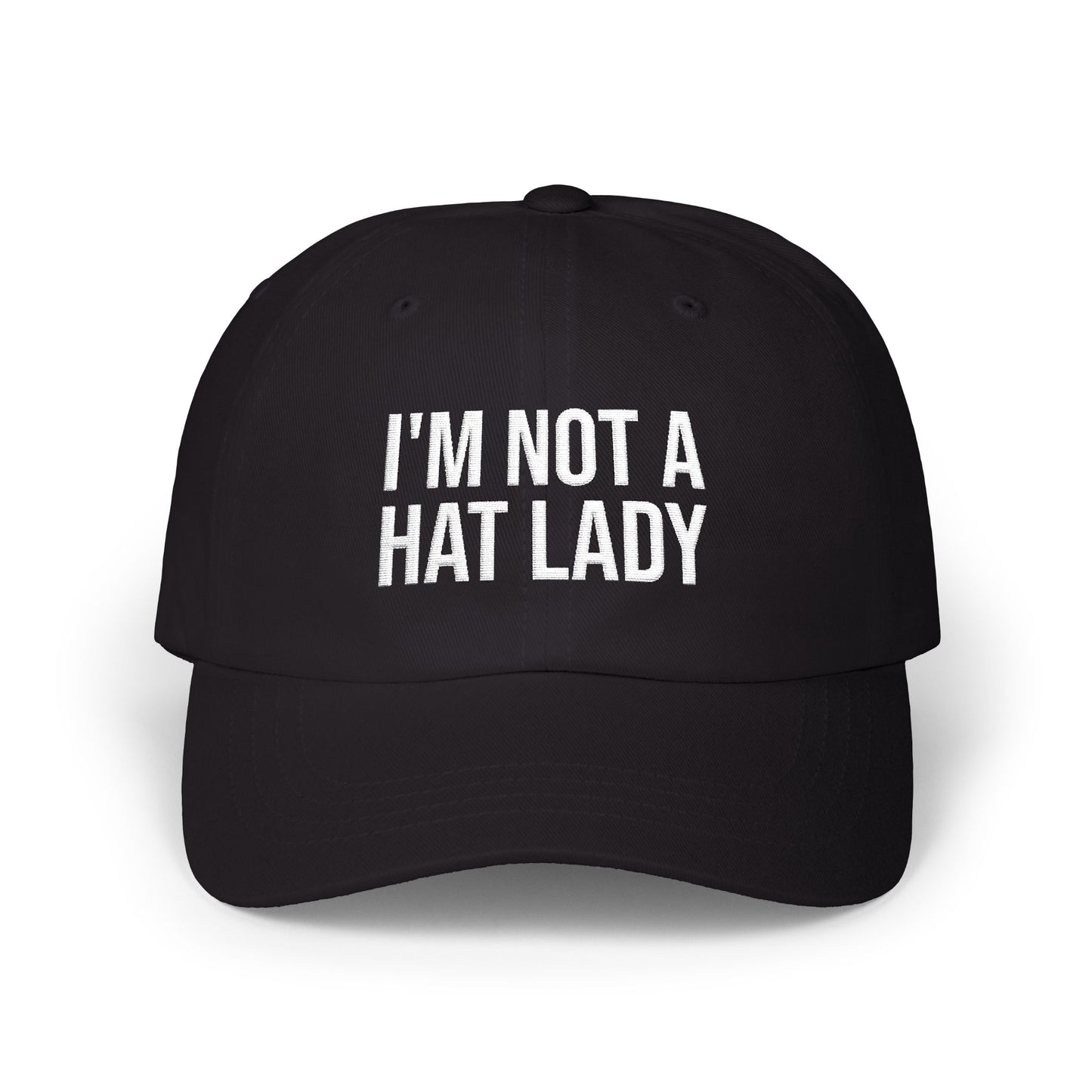 I'M NOT A HAT LADY