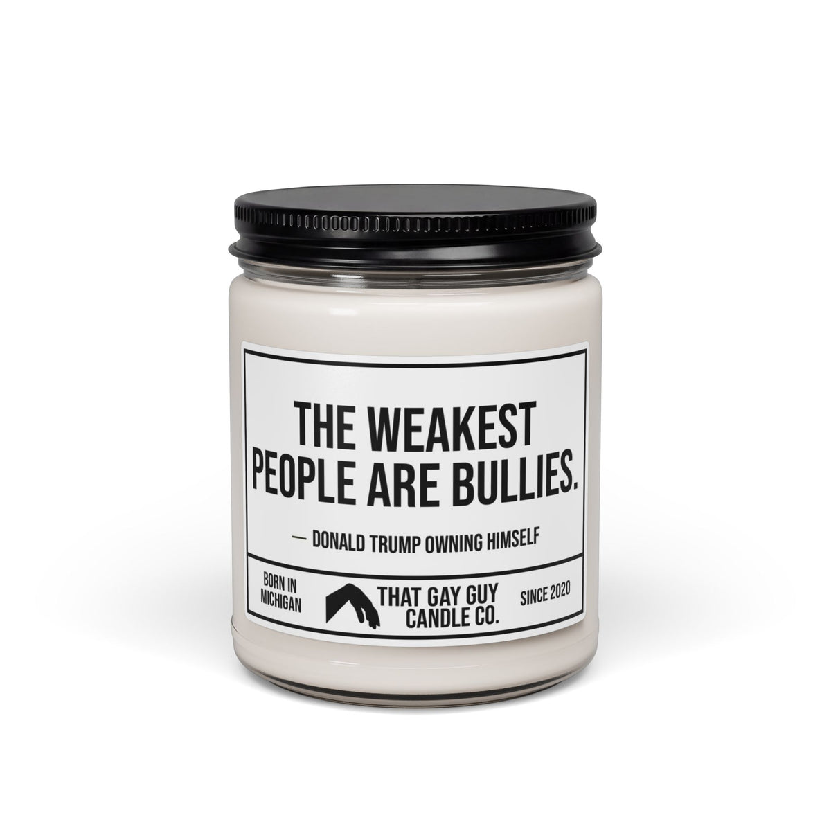 THE WEAKEST PEOPLE ARE BULLIES