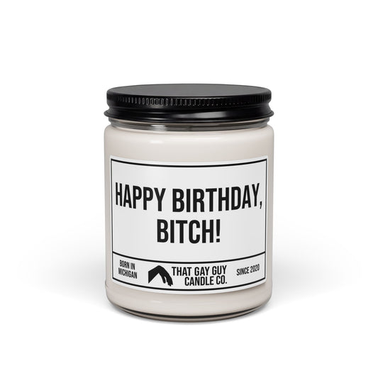 HAPPY BIRTHDAY BITCH