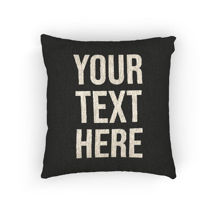 PERSONALIZED TEXT WOVEN PILLOW