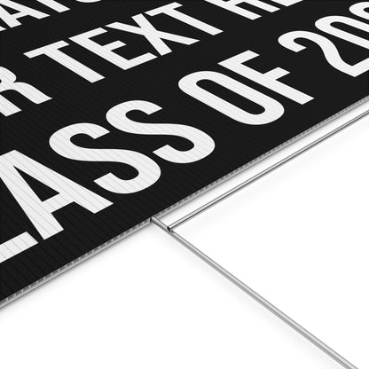 PERSONALIZED TEXT CLASS OF 2026 YARD SIGN BLACK + WHITE