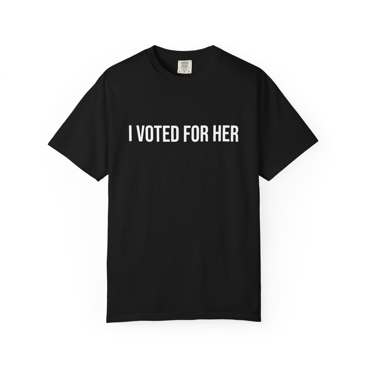 I VOTED FOR HER ALL-GENDER TEE