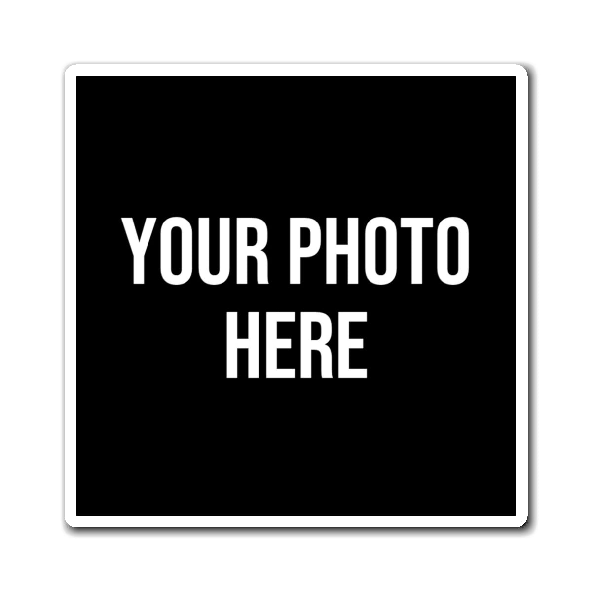 PERSONALIZED PHOTO SQUARE VINYL MAGNET