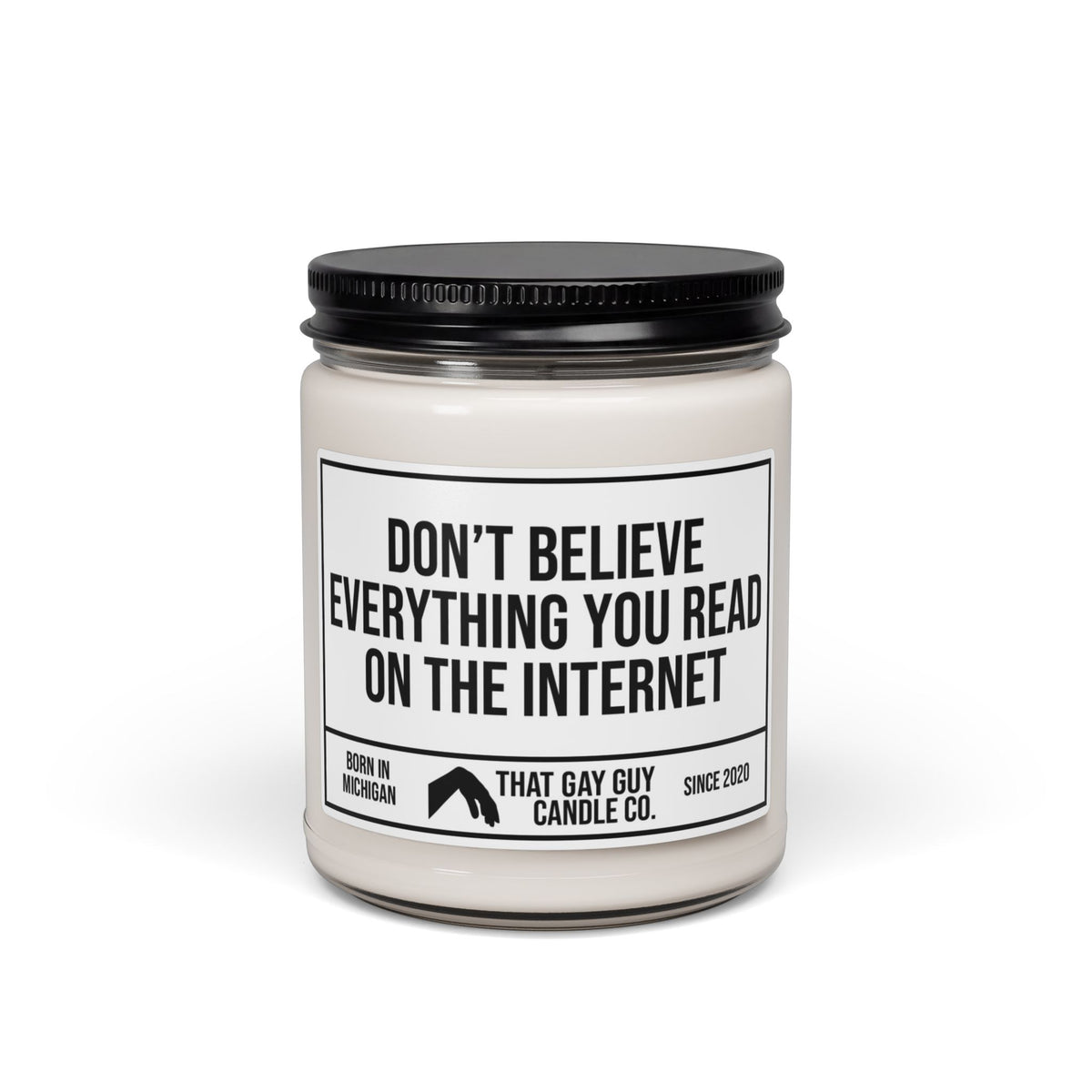 DON’T BELIEVE EVERYTHING YOU READ ON THE INTERNET
