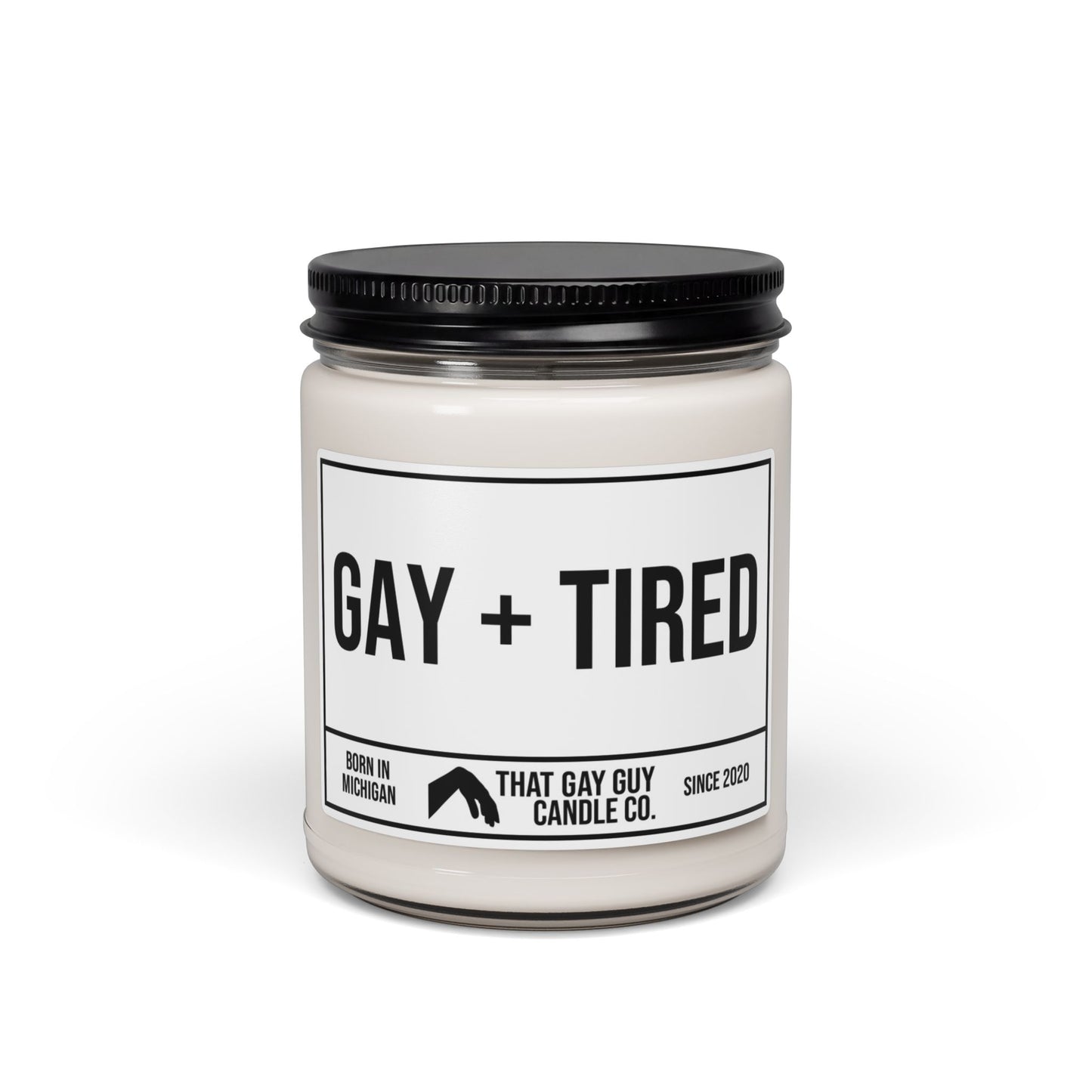 GAY AND TIRED