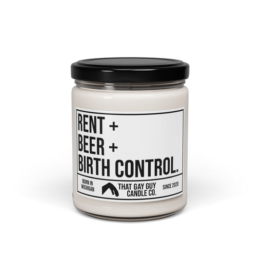 RENT + BEER + BIRTH CONTROL