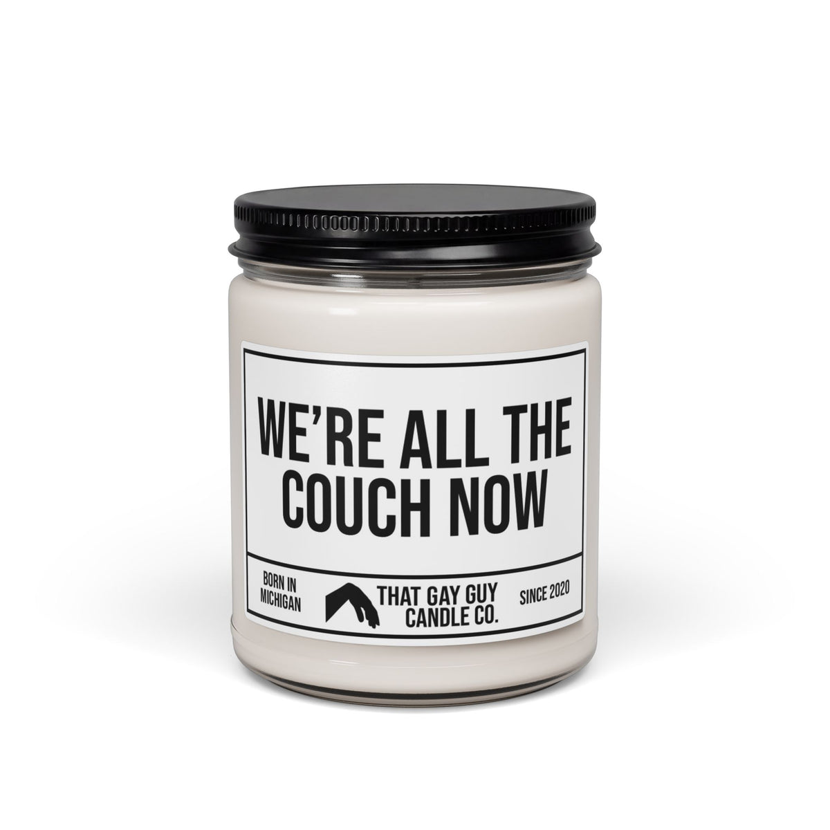 WE'RE ALL THE COUCH NOW
