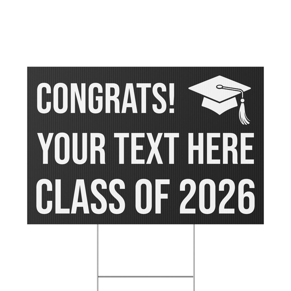 PERSONALIZED TEXT CLASS OF 2026 YARD SIGN BLACK + WHITE