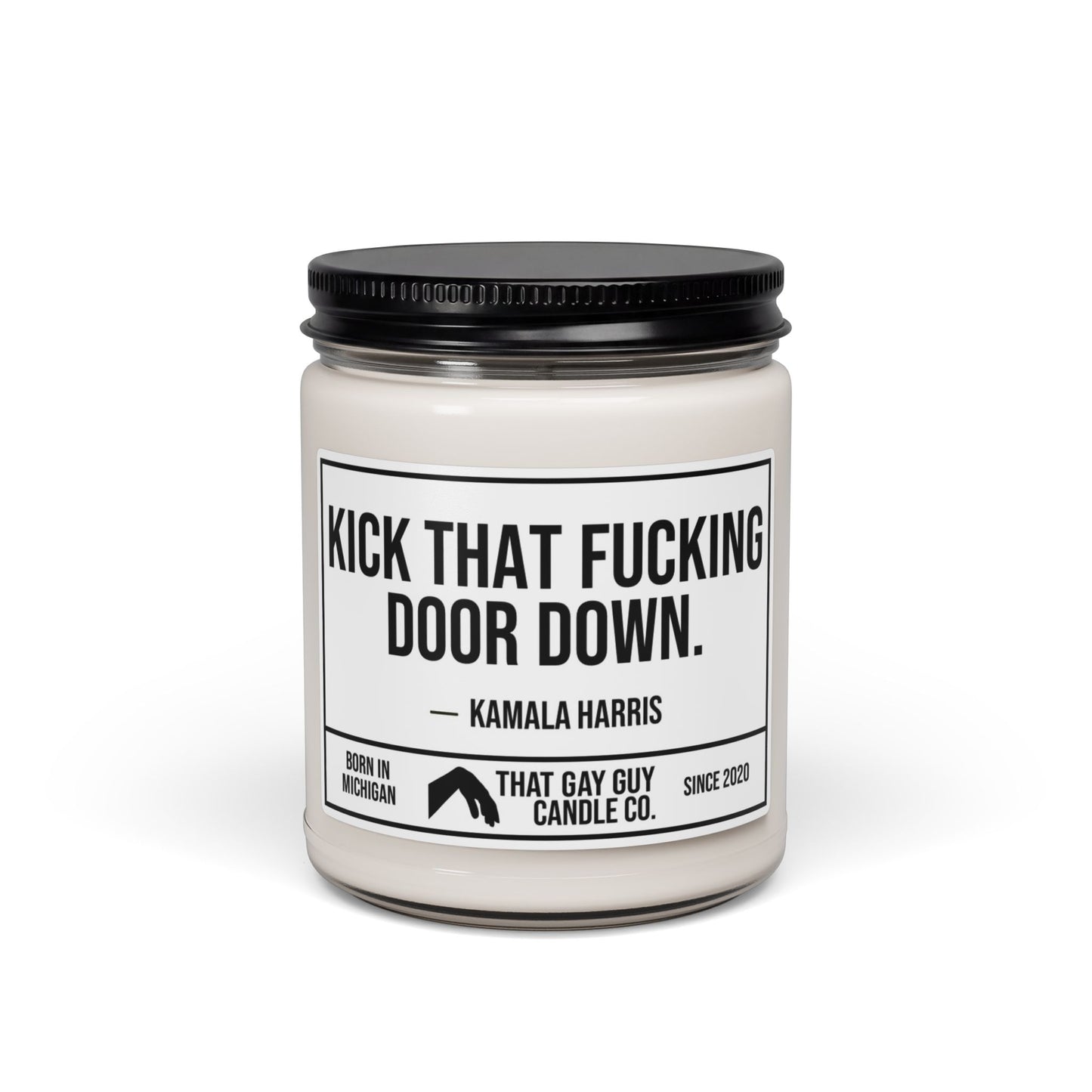 KICK THAT FUCKING DOOR DOWN