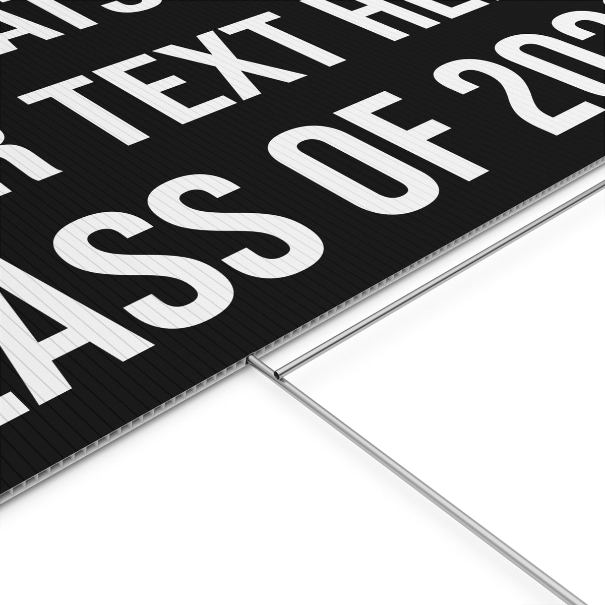 PERSONALIZED TEXT CLASS OF 2026 YARD SIGN BLACK + WHITE