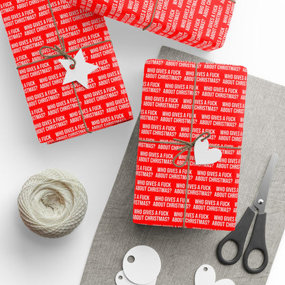 WHO GIVES A FUCK ABOUT CHRISTMAS WRAPPING PAPER