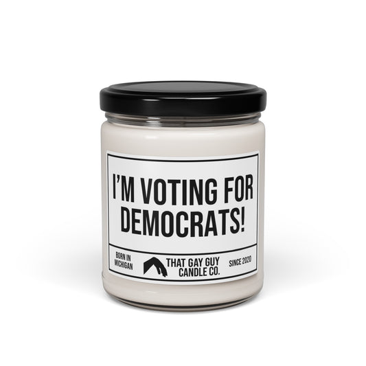 I'M VOTING FOR DEMOCRATS