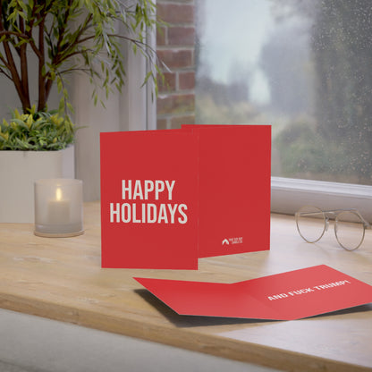 HAPPY HOLIDAYS AND FUCK TRUMP GREETING CARD