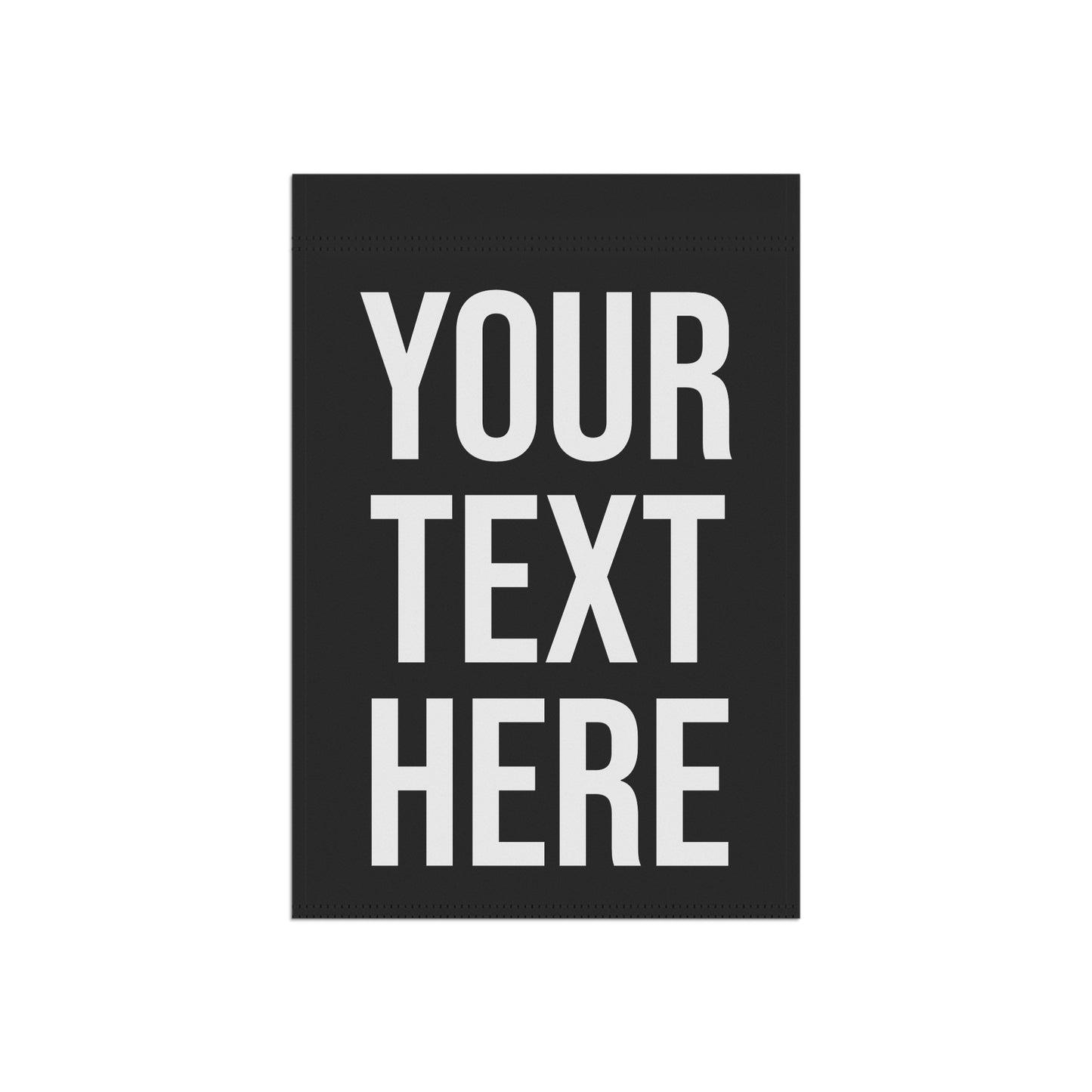 PERSONALIZED TEXT GARDEN FLAG