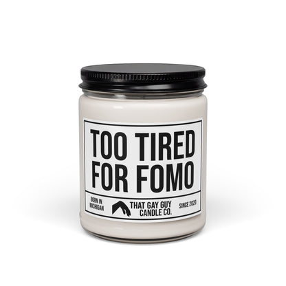 TOO TIRED FOR FOMO