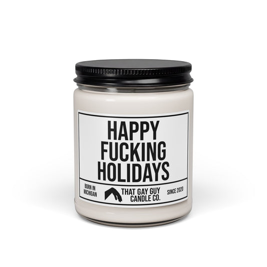 HAPPY FUCKING HOLIDAYS