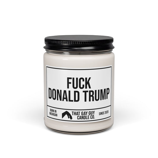 FUCK DONALD TRUMP