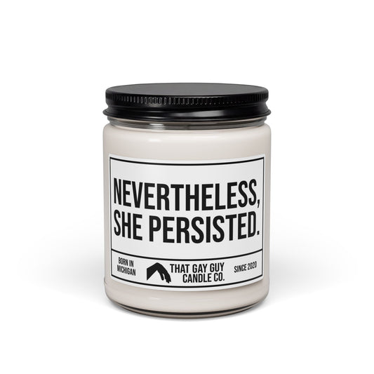 NEVERTHELESS SHE PERSISTED